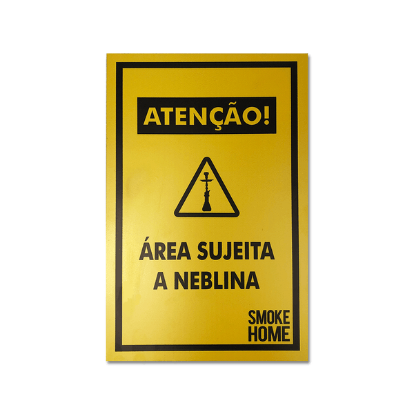 Placa-Smoke-Home-Area-Sujeita-a-Neblina